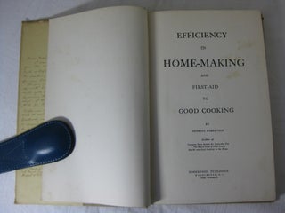 EFFICIENCY IN HOME-MAKING and First-Aid to Good Cooking.