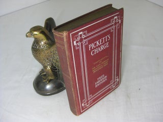 Item #6577 PICKETT'S CHARGE AND OTHER POEMS. Fred Emerson Brooks
