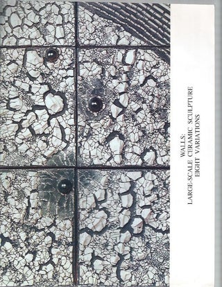 Item #6666 Walls: Large-Scale Ceramic Sculpture Eight Variations. January 31 - March 10, 1991....