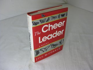 Item #8645 The Cheer Leader ( The Dedication copy ). Jill McCorkle