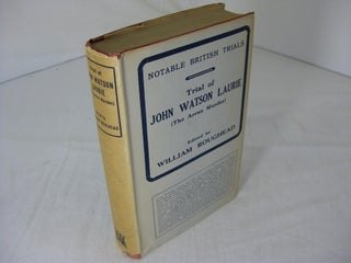 Item #8896 Trial of John Watson Laurie (The Arran Murder) (Notable British Trials ). William Ed...