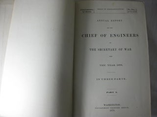 Annual Report of the Chief of Engineers to the Secretary of War for the Year 1878. In Three parts. (3 volume set, complete)