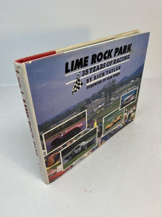 Item #9347 LIME ROCK PARK: 35 Years of Racing ( Signed ). Rich Taylor