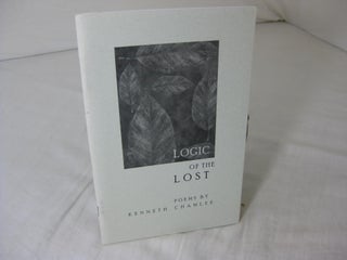 Item #9639 Logic of the Lost ( Signed ). Kenneth Chamlee