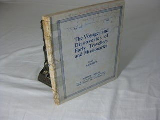 Item #CE223736 THE VOYAGES AND DISCOVERIES OF EARLY TRAVELLERS AND MISSIONARIES, Part I: AMERICA;...