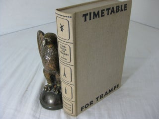 Item #CE225498 TIMETABLE FOR TRAMPS; A EUROPEAN TESTAMENT. Tibor Koeves