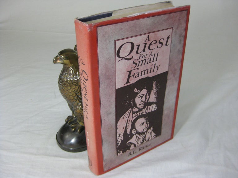 Item #CE225578 A QUEST FOR A SMALL FAMILY (signed). B. L. Raina.