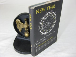 Item #CE227303 NEW YEAR: ITS HISTORY, CUSTOMS, AND SUPERSTITIONS. Theodor H. Gaster