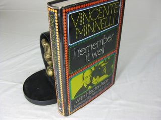 Item #CE227750 I REMEMBER IT WELL.; Foreword by Alan Jay Lerner. Vincente Minnelli, Hector Arce