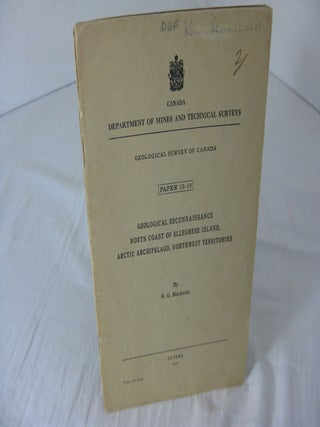 Item #CE227883 GEOLOGICAL RECONNAISSANCE NORTH COAST OF ELLESMERE ISLAND, ARCTIC ARCHIPELAGO,...