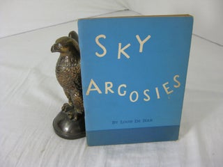 Item #CE227995 SKY ARGOSIES; An Epic of Historic Flights by Famous American Pilots 1927 to 1938....