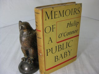 Item #CE228404 MEMOIRS OF A PUBLIC BABY.; Introduction by Stephen Spender. Philip O'Connor