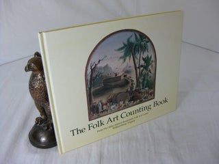 Item #CE229105 THE FOLK ART COUNTING BOOK.; From the Abby Aldrich Rockefeller Folk Art Center...