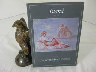 Item #CE230190 ISLAND, Poems. Jeanette Marie Clough