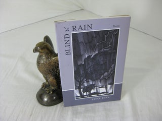Item #CE230192 BLIND RAIN, Poems. Bruce Bond