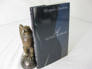 Item #CE230426 A SELFISH WOMAN. Christopher Brookhouse