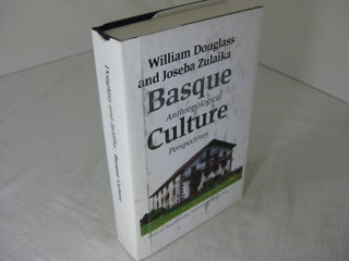 Item #CE230645 BASQUE CULTURE: Anthropological Perspectives.; Basque Textbook Series. William A....