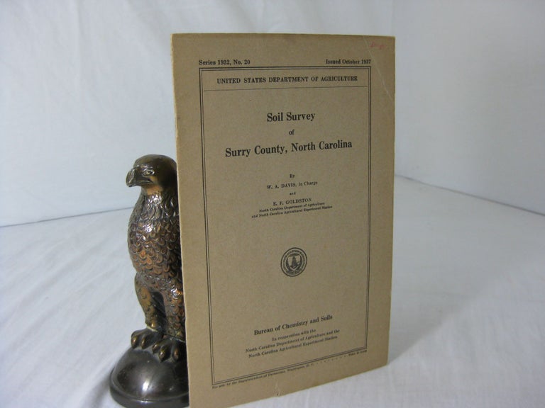Item #CE230851 SOIL SURVEY OF SURRY COUNTY, NORTH CAROLINA, Series 1932. W. A. Davis, E. F. Goldston.