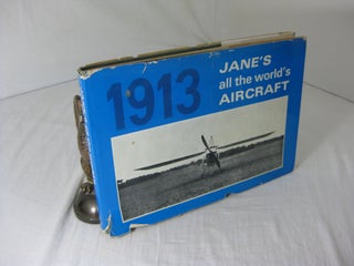 Item #CE231002 JANE S ALL THE WORLD S AIRCRAFT 1913. Fred Jane