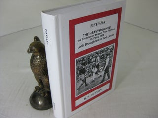 Item #CE231021 FISTIANA: THE HEAVYWEIGHTS; The Evolution of Modern Prize Fighting 1737 thru 1938,...