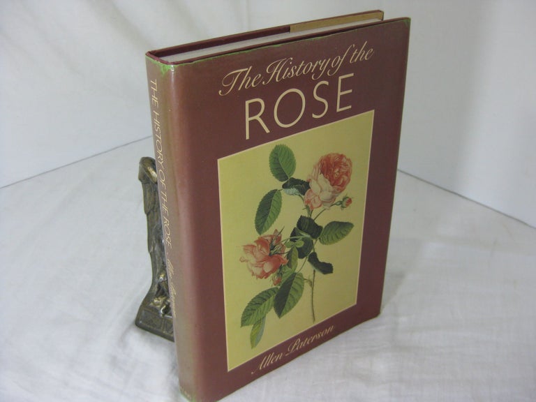 Item #CE231241 THE HISTORY OF THE ROSE. Allen Paterson.