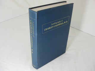 Item #CE231810 AUTOBIOGRAPHY OF CHARLES CALDWELL, M.D. Charles Caldwell, Harriot W. Warner. New,...