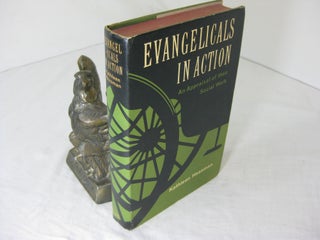 Item #CE232054 EVANGELICALS IN ACTION; An Appraisal of the Social Work in the Victorian Era....