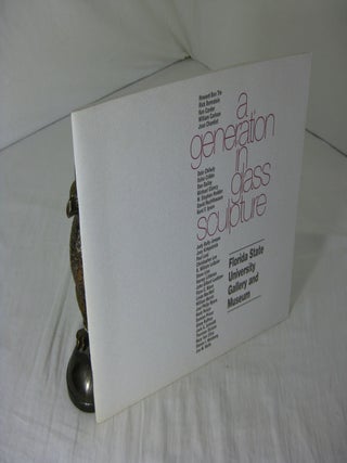 Item #CE232157 A GENERATION IN GLASS SCULPTURE. Dwight Santiago, curator