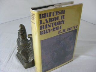 Item #CE233208 BRITISH LABOUR HISTORY 1815-1914. E. H. Hunt