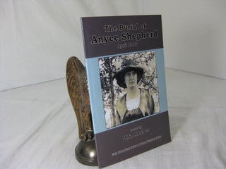 Item #CE233710 THE BURIAL OF ANYCE SHEPHERD April 1990. J. S. Absher