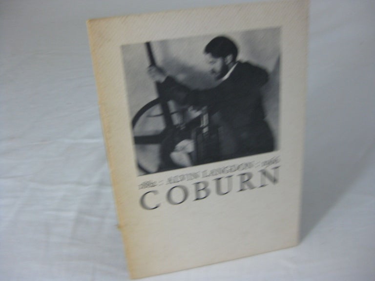 Item #CE233882 ALVIN LANGDON COBURN, 1882-1966; An exhibition of photographs from the International Museum of Photography George Eastman House, Rochester, New York. Paul Blatchford, essay.