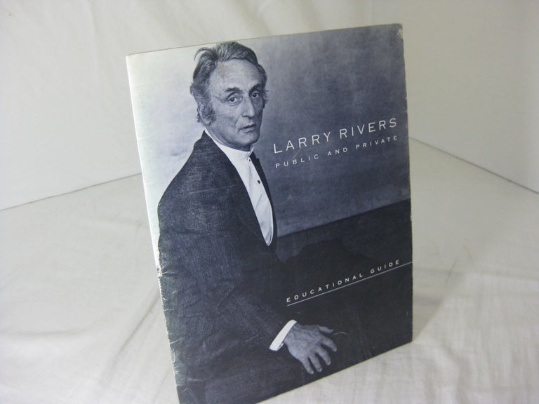 Item #CE234524 LARRY RIVERS: Public and Private; Educational Guide. Larry Rivers, artist.