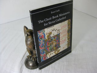 Item #CE235114 THE CHOIR BOOK MINIATURES FOR SIENA CATHEDRAL. Enzo Carli