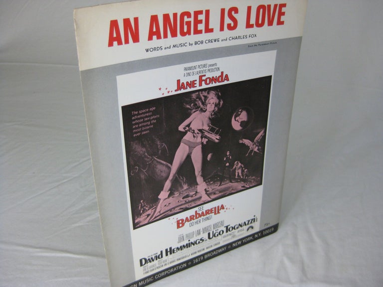 Item #CE235419 AN ANGEL IS LOVE from the Paramount Picture BARBARELLA. words, music, Bob Crewe, Charles Fox.