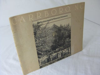 Item #CE235452 CARRBORO, N.C.: AN ARCHITECTURAL & HISTORICAL INVENTORY. Claudia Roberts Brown,...