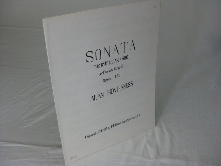 Item #CE235606 SONATA FOR RYUTEKI AND SHO [or Flute and Organ], Opus 121. Alan Hovhaness.