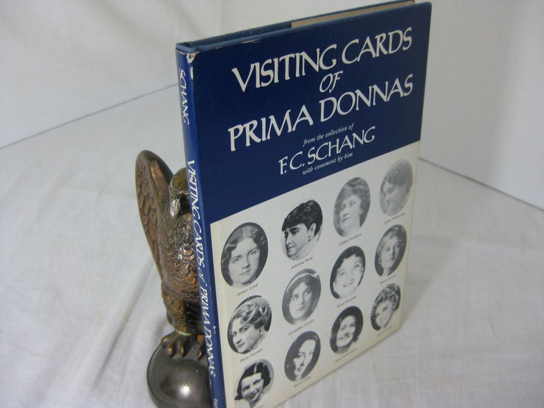 Item #CE235609 VISITING CARDS OF PRIMA DONNAS from the Collection of F. C. Schang. F. C. Schang.